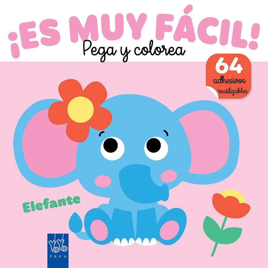 ¡ES MUY FÁCIL! PEGA Y COLOREA. ELEFANTE | 9788408282402 | YOYO | Galatea Llibres | Librería online de Reus, Tarragona | Comprar libros en catalán y castellano online