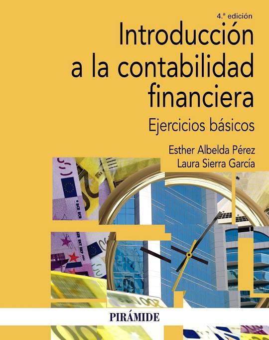 INTRODUCCIÓN A LA CONTABILIDAD FINANCIERA | 9788436843934 | ALBELDA PÉREZ, ESTHER/SIERRA GARCÍA, LAURA | Galatea Llibres | Llibreria online de Reus, Tarragona | Comprar llibres en català i castellà online