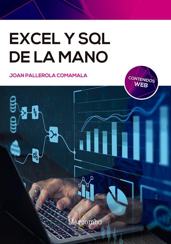 EXCEL Y SQL DE LA MANO | 9788426732972 | PALLEROLA COMAMALA, JOAN | Galatea Llibres | Librería online de Reus, Tarragona | Comprar libros en catalán y castellano online