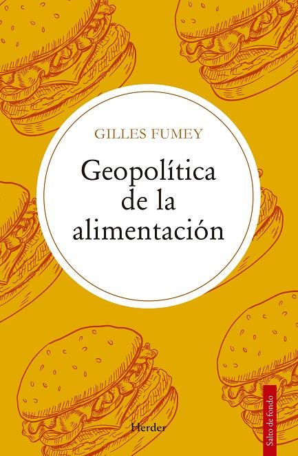 GEOPOLÍTICA DE LA ALIMENTACIÓN | 9788425451898 | FUMEY, GILLES | Galatea Llibres | Librería online de Reus, Tarragona | Comprar libros en catalán y castellano online
