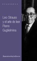 LEO STRAUSS Y EL ARTE DE LEER | 9789505183722 | GUGLIELMINA, PIERRE | Galatea Llibres | Librería online de Reus, Tarragona | Comprar libros en catalán y castellano online