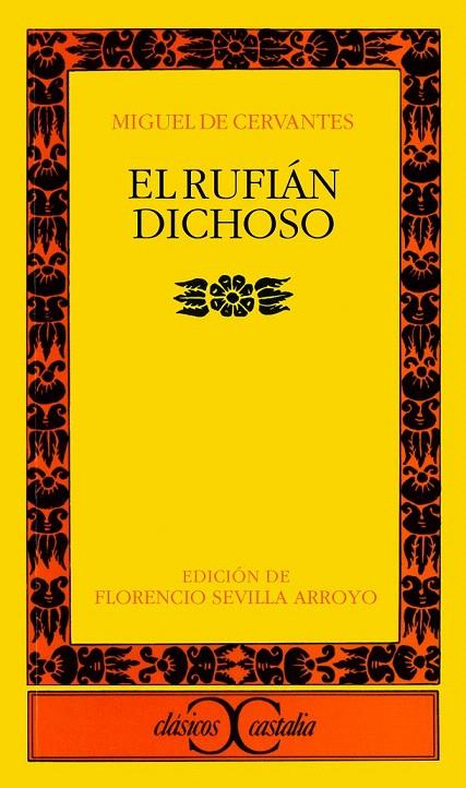 EL RUFIAN DICHOSO | 9788470397707 | CERVANTES, MIGUEL DE | Galatea Llibres | Llibreria online de Reus, Tarragona | Comprar llibres en català i castellà online