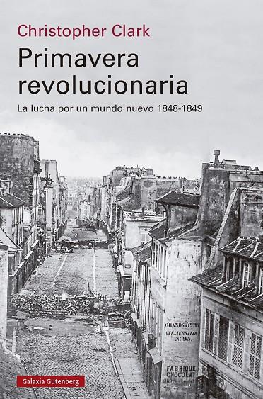 PRIMAVERA REVOLUCIONARIA | 9788419738738 | CLARK, CHRISTOPHER | Galatea Llibres | Librería online de Reus, Tarragona | Comprar libros en catalán y castellano online