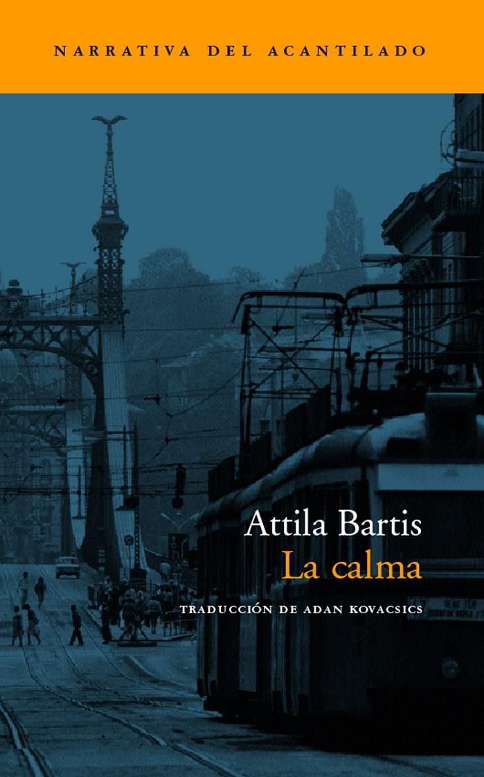 CALMA, LA | 9788496136168 | BARTIS, ATTILA | Galatea Llibres | Llibreria online de Reus, Tarragona | Comprar llibres en català i castellà online