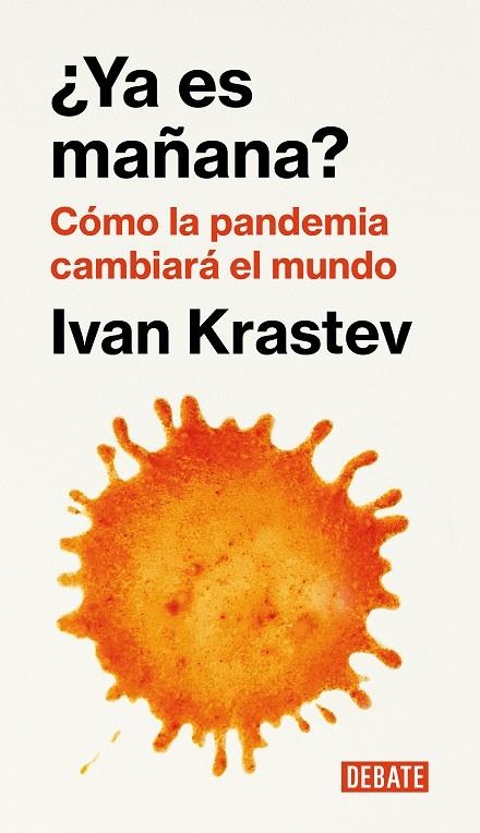 YA ES MAÑANA? | 9788418006876 | KRASTEV, IVAN | Galatea Llibres | Librería online de Reus, Tarragona | Comprar libros en catalán y castellano online