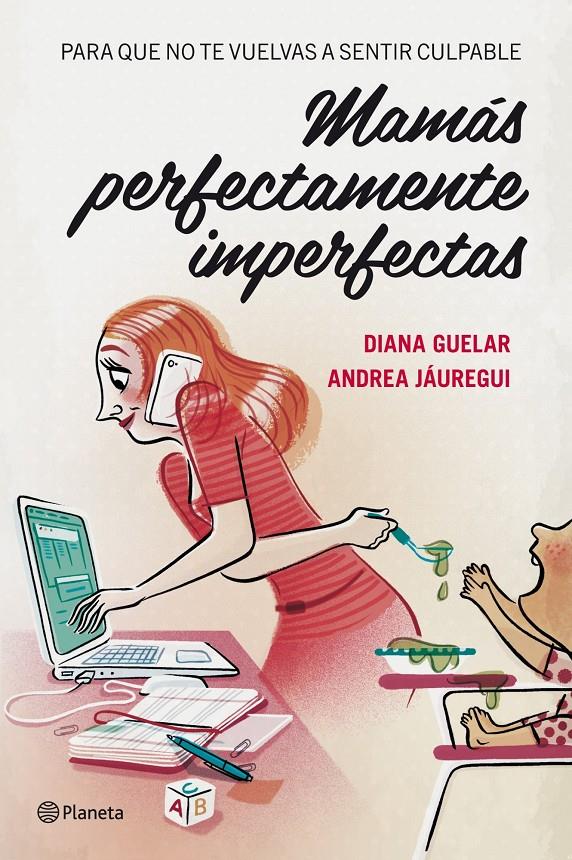 MAMÁS PERFECTAMENTE IMPERFECTAS | 9788408112068 | GUELAR/ANDREA JÁUREGUI | Galatea Llibres | Librería online de Reus, Tarragona | Comprar libros en catalán y castellano online