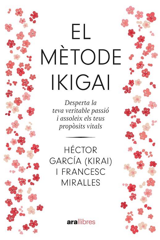 EL MÈTODE IKIGAI | 9788411730792 | MIRALLES CONTIJOCH, FRANCESC/GARCÍA PUIGCERVER, HÉCTOR | Galatea Llibres | Llibreria online de Reus, Tarragona | Comprar llibres en català i castellà online