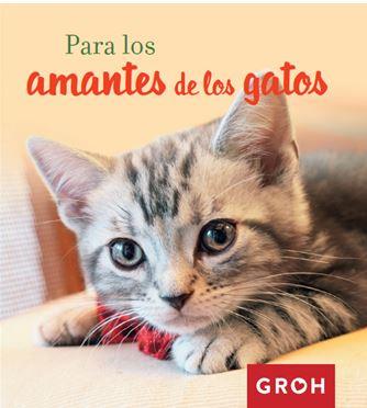 PARA LOS AMANTES DE LOS GATOS | 9788490680384 | Galatea Llibres | Librería online de Reus, Tarragona | Comprar libros en catalán y castellano online