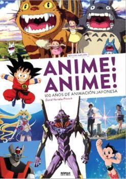 ANIME! ANIME! 100 AÑOS DE ANIMACIÓN JAPONESA | 9788419790552 | HEREDIA PITARCH, DAVID | Galatea Llibres | Librería online de Reus, Tarragona | Comprar libros en catalán y castellano online