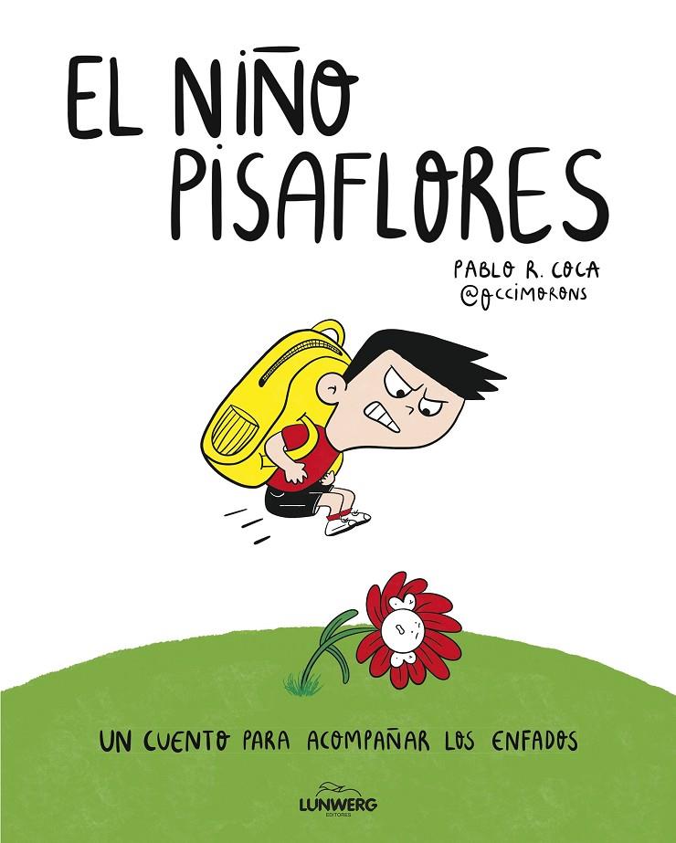 EL NIÑO PISAFLORES | 9791387761653 | COCA, PABLO R. (@OCCIMORONS) | Galatea Llibres | Llibreria online de Reus, Tarragona | Comprar llibres en català i castellà online