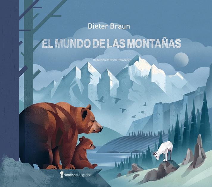 EL MUNDO DE LAS MONTAÑAS | 9788419735553 | BRAUN, DIETER | Galatea Llibres | Llibreria online de Reus, Tarragona | Comprar llibres en català i castellà online