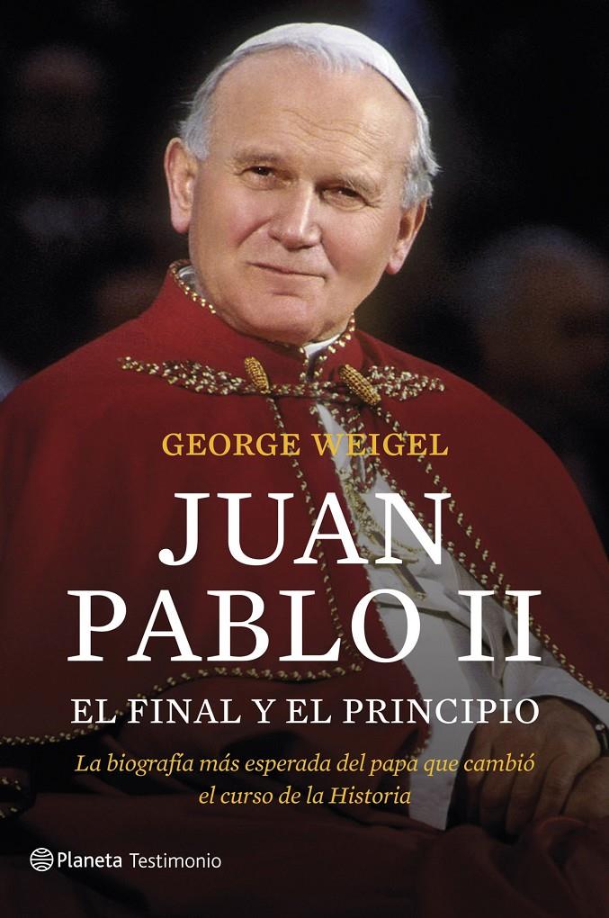 JUAN PABLO II. EL FINAL Y EL PRINCIPIO | 9788408127550 | WEIGEL, GEORGE | Galatea Llibres | Llibreria online de Reus, Tarragona | Comprar llibres en català i castellà online