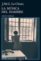 MÚSICA DEL HAMBRE, LA | 9788483831533 | LE CLÉZIO, J.M.G. | Galatea Llibres | Librería online de Reus, Tarragona | Comprar libros en catalán y castellano online
