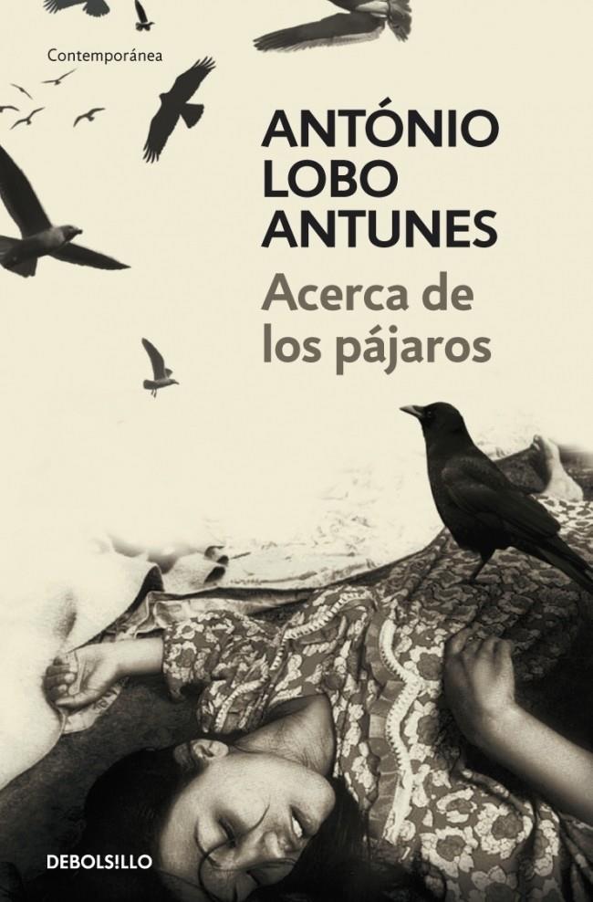 ACERCA DE LOS PAJAROS | 9788483469163 | LOBOS ANTUNES, ANTONIO | Galatea Llibres | Llibreria online de Reus, Tarragona | Comprar llibres en català i castellà online