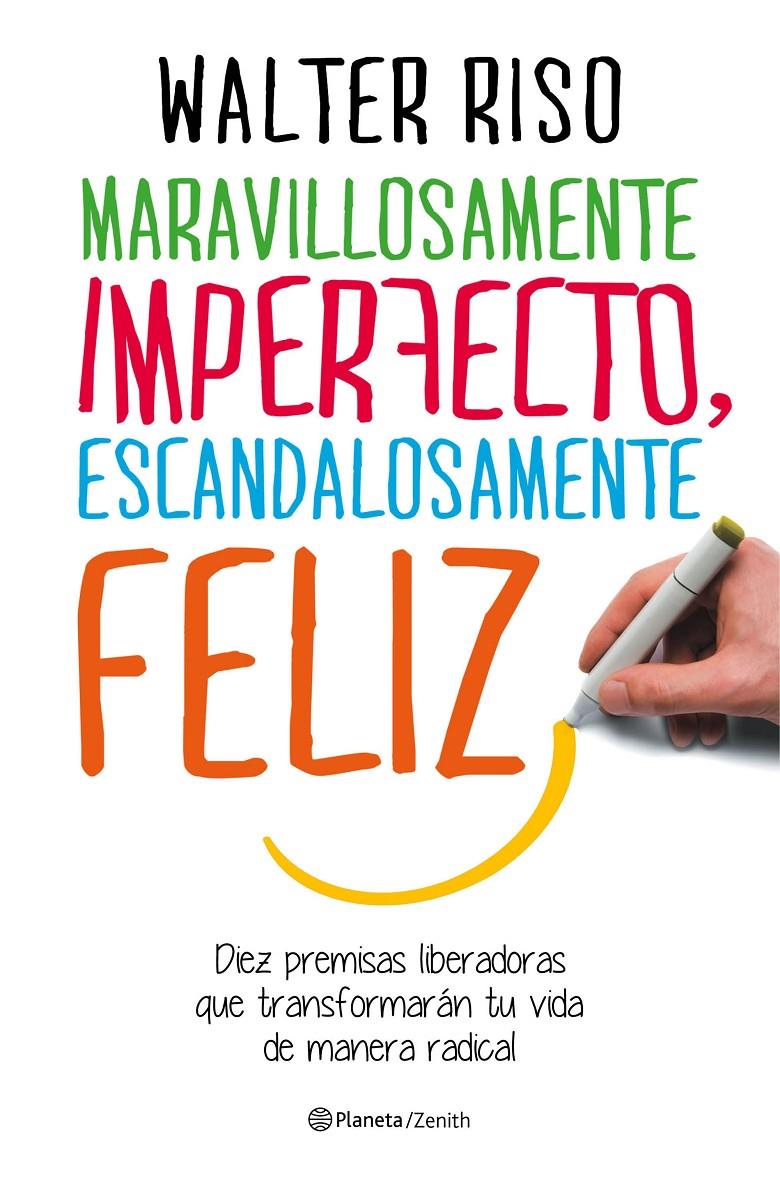 MARAVILLOSAMENTE IMPERFECTO, ESCANDALOSAMENTE FELIZ | 9788408151951 | RISO, WALTER | Galatea Llibres | Librería online de Reus, Tarragona | Comprar libros en catalán y castellano online