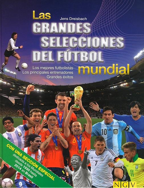 LAS GRANDES SELECCIONES DEL FÚTBOL MUNDIAL | 9783625139539 | Galatea Llibres | Llibreria online de Reus, Tarragona | Comprar llibres en català i castellà online