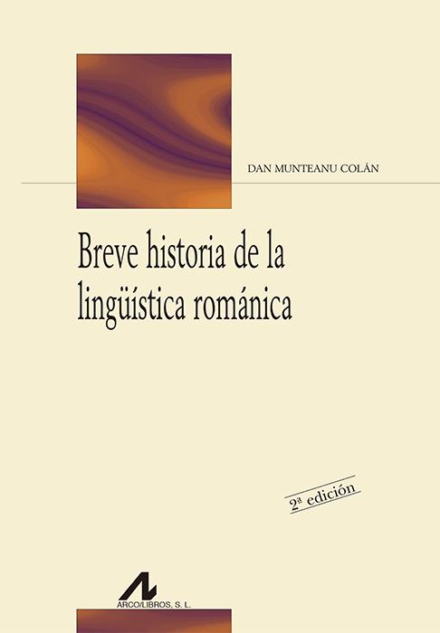 BREVE HISTORIA LINGUISTICA ROMANICA | 9788476355916 | MUNTEANU COLAN, DAN | Galatea Llibres | Librería online de Reus, Tarragona | Comprar libros en catalán y castellano online