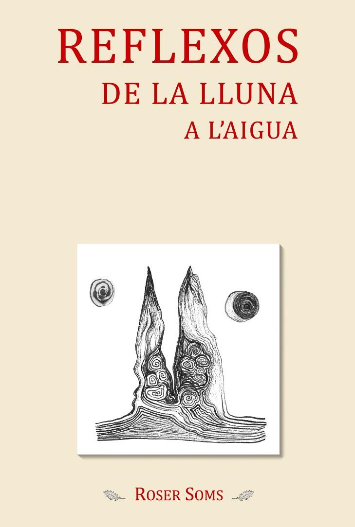 REFLEXOS DE LA LLUNA A L'AIGUA | 9788409193073 | SOMS, ROSER | Galatea Llibres | Librería online de Reus, Tarragona | Comprar libros en catalán y castellano online