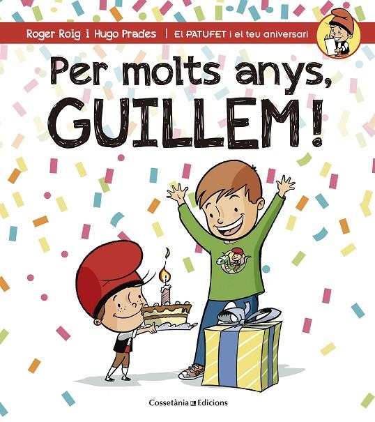 PER MOLTS ANYS, GUILLEM! | 9788490345177 | ROIG CÉSAR, ROGER | Galatea Llibres | Librería online de Reus, Tarragona | Comprar libros en catalán y castellano online