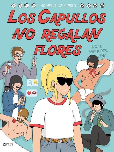 LOS CAPULLOS NO REGALAN FLORES | 9788408325284 | MODERNA DE PUEBLO | Galatea Llibres | Llibreria online de Reus, Tarragona | Comprar llibres en català i castellà online