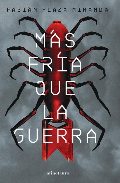 MÁS FRÍA QUE LA GUERRA | 9788445011829 | PLAZA MIRANDA, FABIÁN | Galatea Llibres | Librería online de Reus, Tarragona | Comprar libros en catalán y castellano online