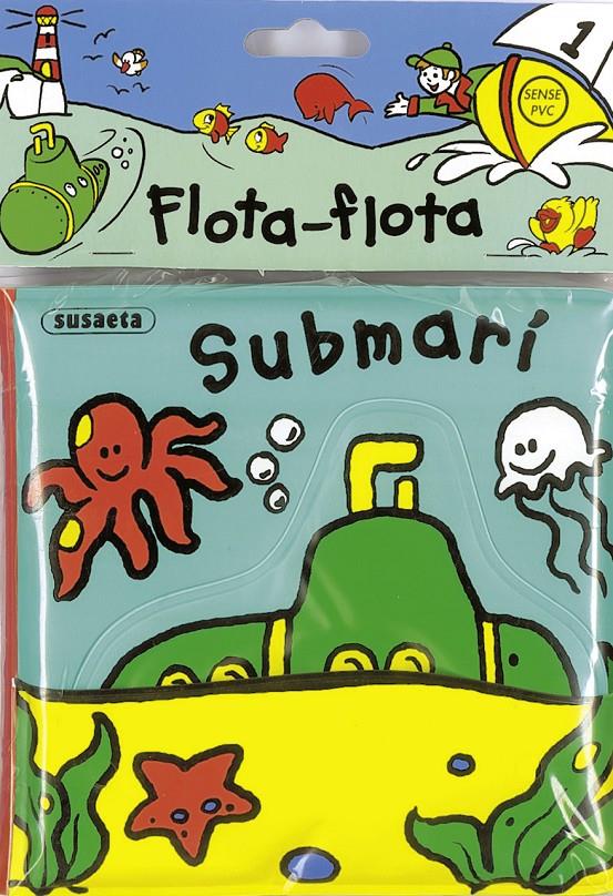 SUBMARI (FLOTA-FLOTA) | 9788467709322 | SUSAETA, EQUIPO | Galatea Llibres | Librería online de Reus, Tarragona | Comprar libros en catalán y castellano online