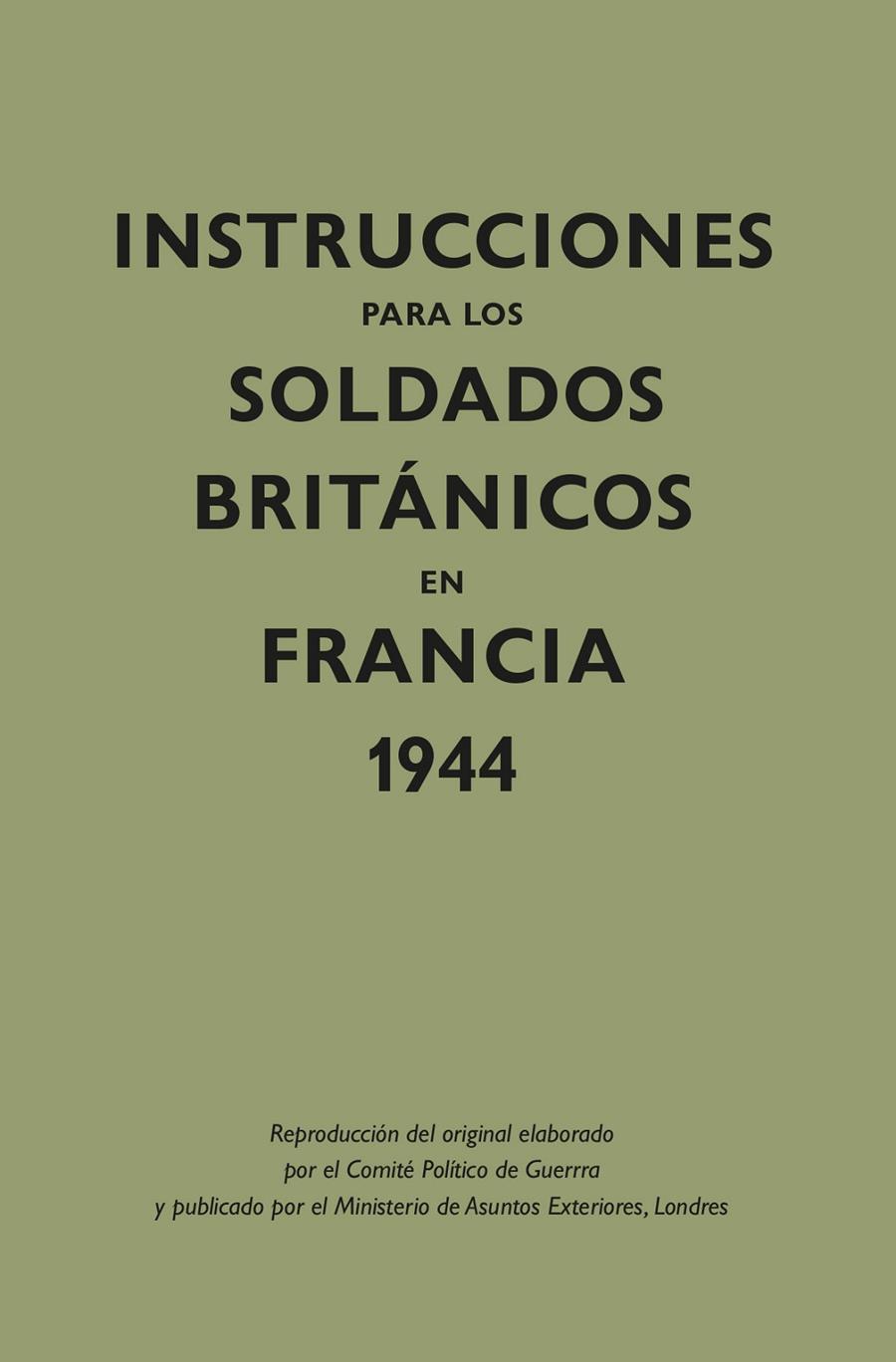 INSTRUCCIONES PARA LOS SOLDADOS BRIT?NICOS EN FRANCIA, 1944 | 9788418345340 | Galatea Llibres | Librería online de Reus, Tarragona | Comprar libros en catalán y castellano online