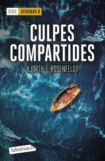 CULPES COMPARTIDES (SÈRIE BERGMAN 8) | 9788419971890 | HJORTH, MICHAEL/ROSENFELDT, HANS | Galatea Llibres | Librería online de Reus, Tarragona | Comprar libros en catalán y castellano online