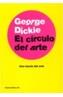 CIRCULO DEL ARTE, EL | 9788449317408 | DICKIE, GEORGE | Galatea Llibres | Librería online de Reus, Tarragona | Comprar libros en catalán y castellano online
