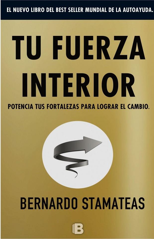 TU FUERZA INTERIOR | 9788466661645 | STAMATEAS, BERNARDO | Galatea Llibres | Llibreria online de Reus, Tarragona | Comprar llibres en català i castellà online