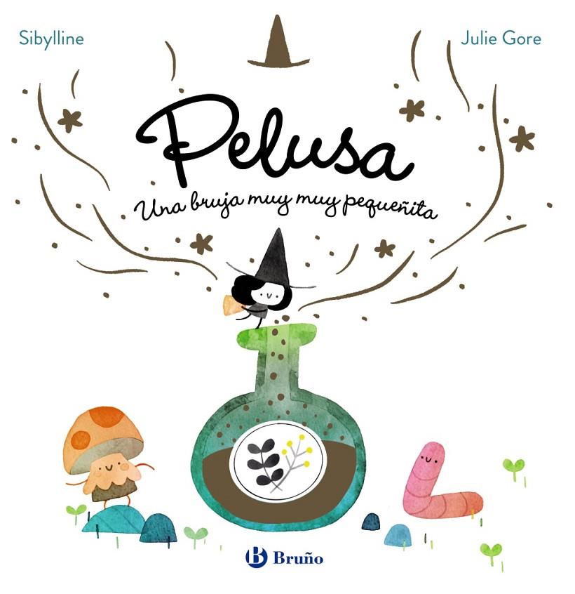 PELUSA, UNA BRUJA MUY MUY PEQUEÑITA | 9788469646373 | SIBYLLINE | Galatea Llibres | Llibreria online de Reus, Tarragona | Comprar llibres en català i castellà online