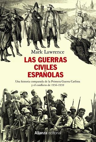 LAS GUERRAS CIVILES ESPAÑOLAS | 9788491814719 | LAWRENCE, MARK | Galatea Llibres | Llibreria online de Reus, Tarragona | Comprar llibres en català i castellà online