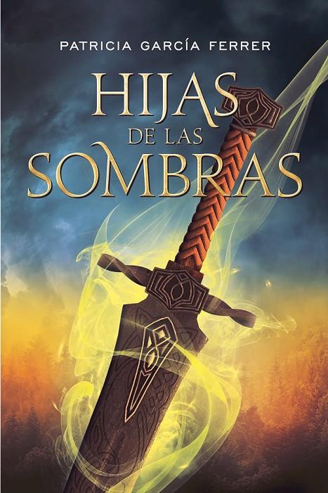 HIJAS DE LAS SOMBRAS | 9788417615338 | GARCÍA FERRER, PATRICIA | Galatea Llibres | Llibreria online de Reus, Tarragona | Comprar llibres en català i castellà online