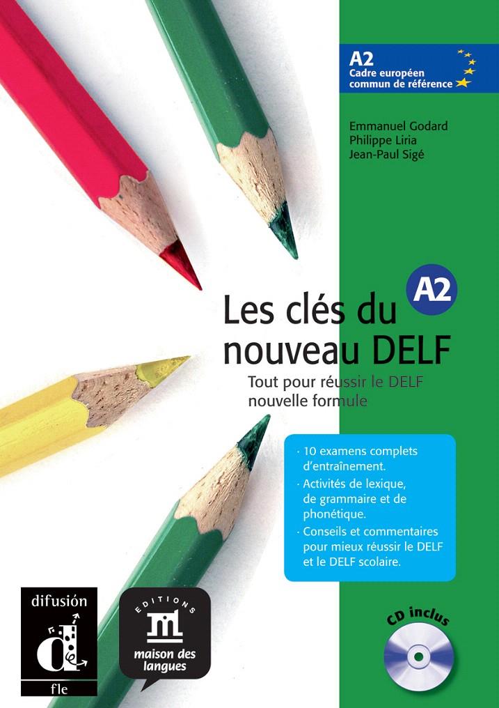 CLÉS DU NOUVEAU DELF A2 LIVRE DE L'ÉLÈVE+ CD | 9788484433538 | GODARD, EMMANUEL/LIRIA, PHILIPPE/SIGÉ, JEAN-PAUL | Galatea Llibres | Librería online de Reus, Tarragona | Comprar libros en catalán y castellano online