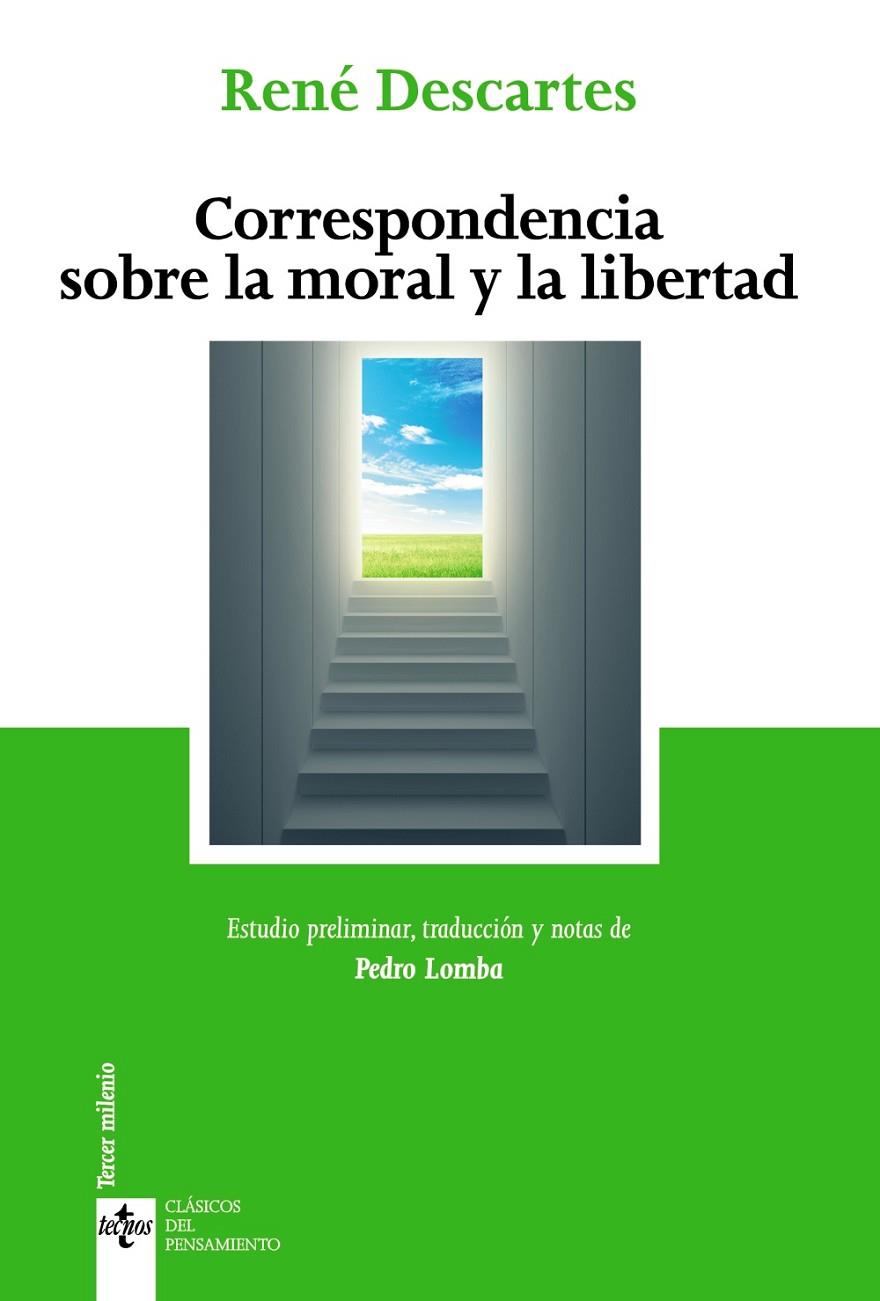 CORRESPONDENCIA SOBRE LA MORAL Y LA LIBERTAD | 9788430979226 | DESCARTES, RENÉ | Galatea Llibres | Librería online de Reus, Tarragona | Comprar libros en catalán y castellano online