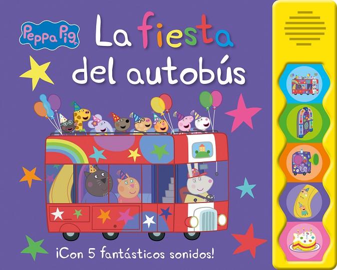 PEPPA PIG. LIBRO CON SONIDOS - LA FIESTA DEL AUTOBÚS | 9788448868833 | Galatea Llibres | Librería online de Reus, Tarragona | Comprar libros en catalán y castellano online