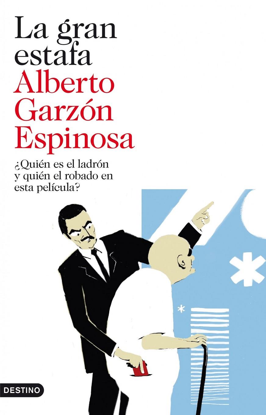 LA GRAN ESTAFA | 9788423344192 | GARZÓN ESPINOSA, ALBERTO | Galatea Llibres | Llibreria online de Reus, Tarragona | Comprar llibres en català i castellà online