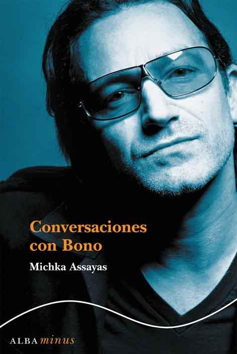 CONVERSACIONES CON BONO | 9788484284598 | ASSAYAS, MICHKA | Galatea Llibres | Llibreria online de Reus, Tarragona | Comprar llibres en català i castellà online