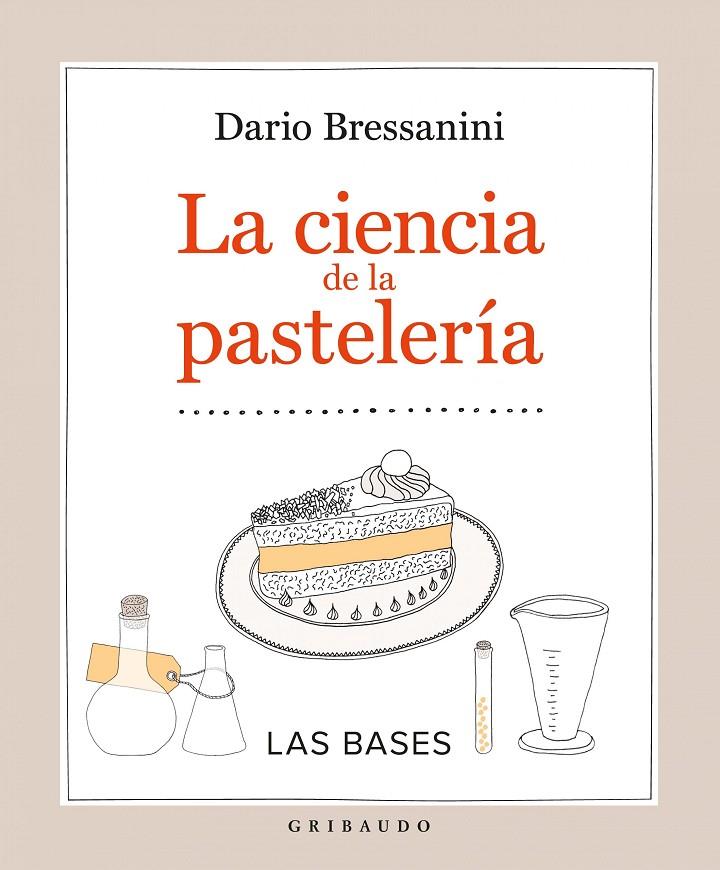 LA CIENCIA DE LA PASTELERIA | 9788417127077 | BRESSANINI, DARIO | Galatea Llibres | Librería online de Reus, Tarragona | Comprar libros en catalán y castellano online