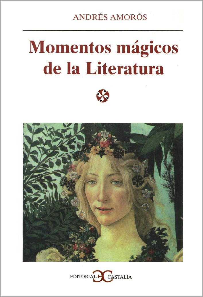 MOMENTOS MAGICOS DE LA LITERATURA | 9788470398018 | AMOROS, ANDRES | Galatea Llibres | Llibreria online de Reus, Tarragona | Comprar llibres en català i castellà online