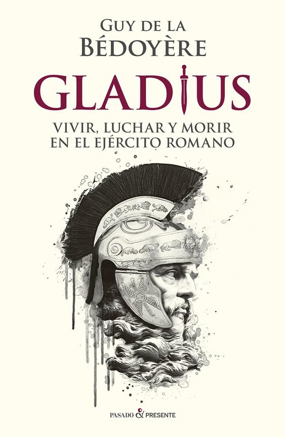 GLADIUS | 9788412288810 | DE LA BÉDOYÈRE, GUY | Galatea Llibres | Librería online de Reus, Tarragona | Comprar libros en catalán y castellano online