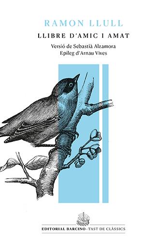LLIBRE D'AMIC I AMAT | 9788416726448 | LLULL, RAMON | Galatea Llibres | Llibreria online de Reus, Tarragona | Comprar llibres en català i castellà online