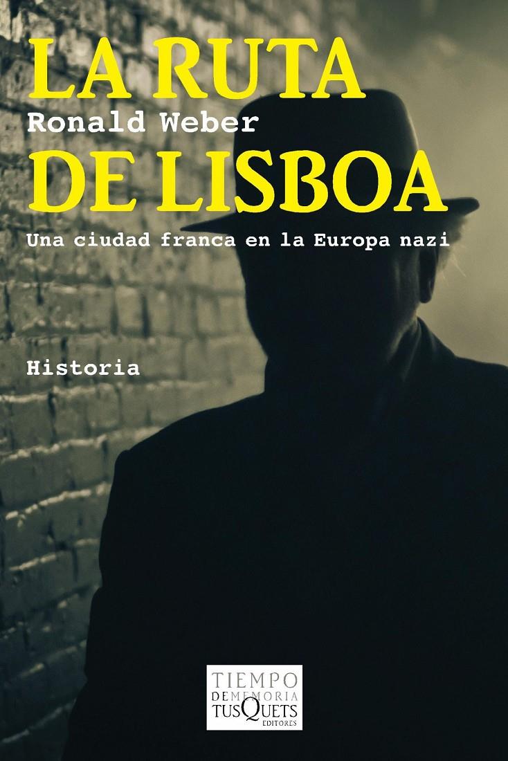 LA RUTA DE LISBOA | 9788483838631 | WEBER, RONALD | Galatea Llibres | Librería online de Reus, Tarragona | Comprar libros en catalán y castellano online