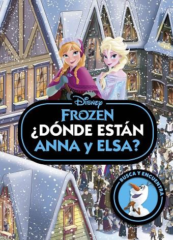 FROZEN. ¿DÓNDE ESTÁN ANNA Y ELSA? | 9788419547781 | Galatea Llibres | Librería online de Reus, Tarragona | Comprar libros en catalán y castellano online