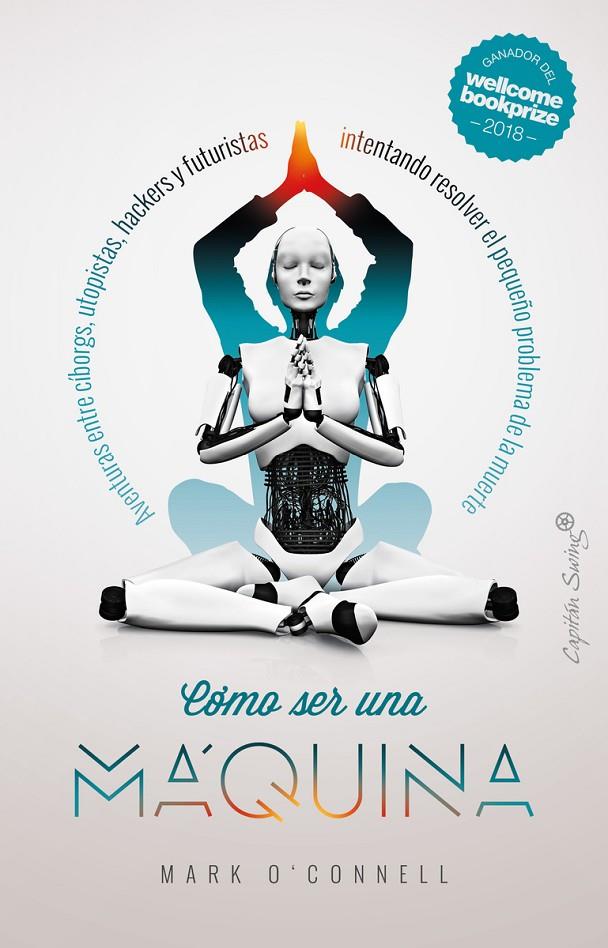 CÓMO SER UNA MÁQUINA | 9788412064537 | O'CONNELL, MARK | Galatea Llibres | Llibreria online de Reus, Tarragona | Comprar llibres en català i castellà online