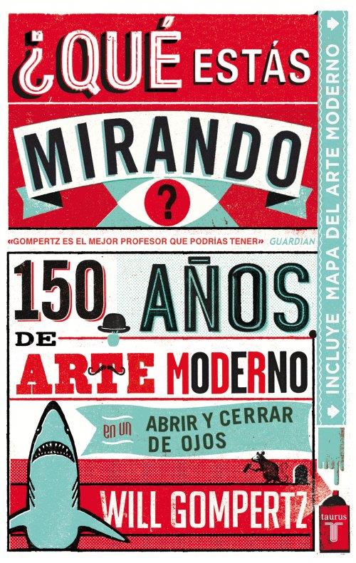 QUÉ ESTÁS MIRANDO? | 9788430601257 | GOMPERTZ, WILL | Galatea Llibres | Librería online de Reus, Tarragona | Comprar libros en catalán y castellano online
