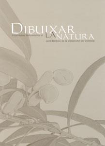DIBUIXAR LA NATURA IL.LUSTRADORS NATURALISTICS AL JARDI BOTANIC | 9788437054971 | PUCHE, CARLES | Galatea Llibres | Librería online de Reus, Tarragona | Comprar libros en catalán y castellano online