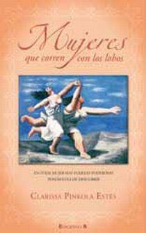 MUJERES QUE CORREN CON LOS LOBOS | 9788466645270 | PINKOLA ESTES, CLARISSA | Galatea Llibres | Librería online de Reus, Tarragona | Comprar libros en catalán y castellano online