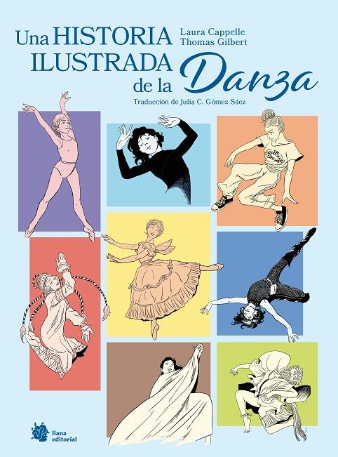 UNA HISTORIA ILUSTRADA DE LA DANZA | 9788410158382 | CAPPELLE, LAURA | Galatea Llibres | Librería online de Reus, Tarragona | Comprar libros en catalán y castellano online