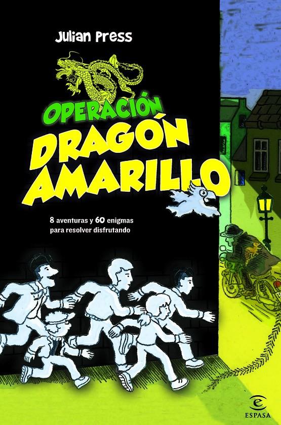 OPERACIÓN DRAGÓN AMARILLO | 9788467038873 | PRESS, JULIAN | Galatea Llibres | Librería online de Reus, Tarragona | Comprar libros en catalán y castellano online